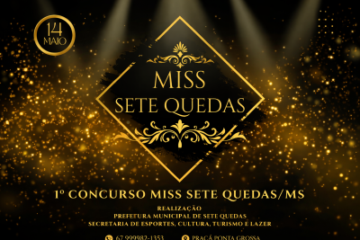 Miss Sete Quedas 2026: concurso oficial valoriza cultura, juventude e identidade do município